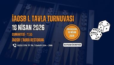 “İAOSB I. Tavla Turnuvası” 18 Nisan 2026 Cumartesi